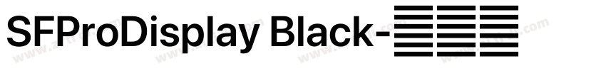SFProDisplay Black字体转换 SFProDisplay Black字体转换